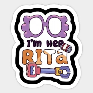 i'm her rita Sticker